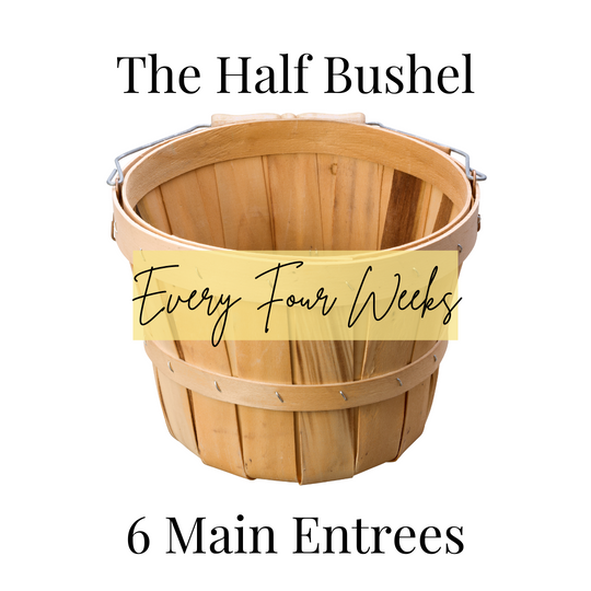 Half Bushel Plan-Every 4 Weeks